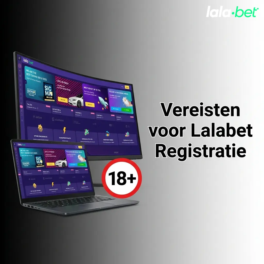 Vereisten voor Lalabet registratie: minimaal 18 jaar, geldig ID en één account per persoon vereist.